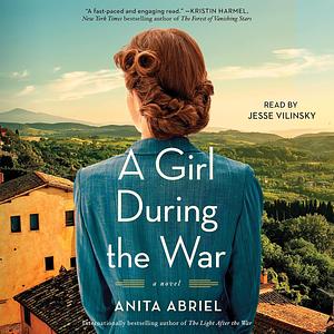 A Girl During the War by Anita Abriel