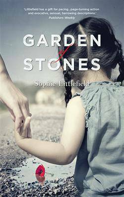 Garden of Stones by Sophie Littlefield