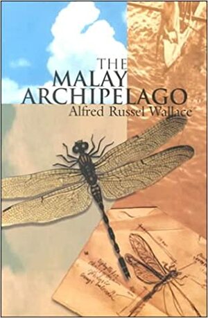 The Malay Archipelago by Alfred Russel Wallace