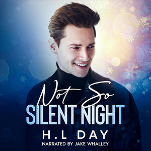 Not So Silent Night by H.L Day