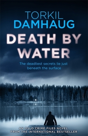 Death By Water by Torkil Damhaug, Robert Ferguson