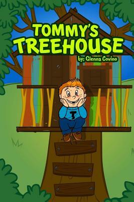 Tommy's Treehouse by Glenna Covino