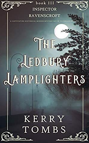 THE LEDBURY LAMPLIGHTERS (Inspector Ravenscroft, #3) by Kerry Tombs