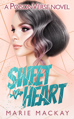 Sweetheart: Part One by Marie Mackay