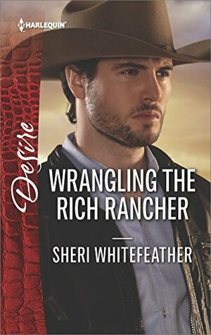 Wrangling the Rich Rancher by Sheri Whitefeather