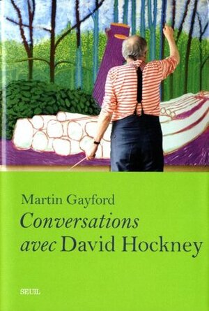 Conversations avec David Hockney by Martin Gayford