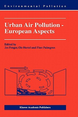 Urban Air Pollution - European Aspects by 