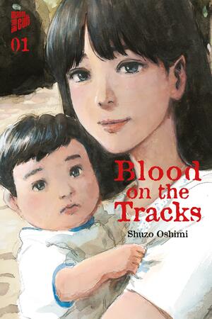 Blood on the Tracks 1 by Shūzō Oshimi