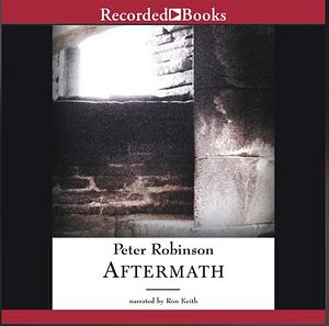Aftermath by Peter Robinson