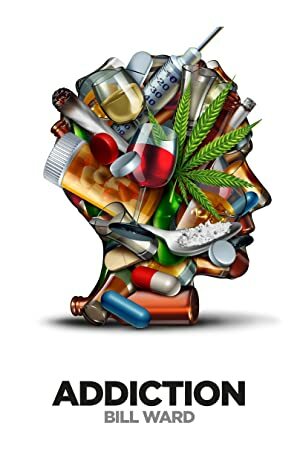 Addiction by Bill Ward
