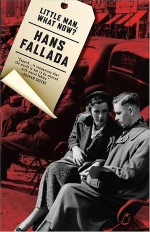 Little Man, What Now? by Hans Fallada