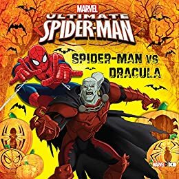 Ultimate Spider-Man: Spider-Man vs. Dracula by Chris Wyatt