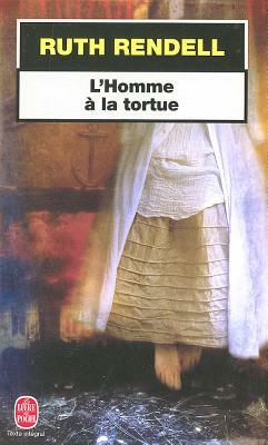 L'Homme a la Tortue by Ruth Rendell