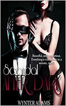 SCANDAL AFTER DARK: A Sexy Paranormal Vampire Romance, Vampire Fiction, Erotic Paranormal Fiction, Sexy Vampire Book, Erotic Adult Romance by Wynter Adams