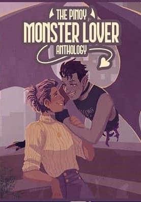 The Pinoy Monster Lover Anthology by Motzie Dapul