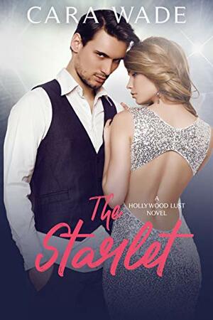 The Starlet by Cara Wade