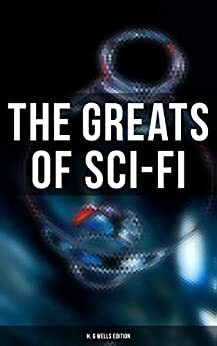 Sci-Fi Ultimate Collection: 140+ Dystopian Novels, Space Action Adventures, Lost World Classics & Apocalyptic Tales by Otis Adelbert Kline, William Hope Hodgson, Edward Bulwer-Lytton, Fred M. White, Ignatius L. Donnelly, Edward Everett Hale, Garrett P. Serviss, Jack London, Richard Jefferies, A. Merritt, Samuel Butler, Arthur Dudley Vinton, Francis Bacon, Percy Greg, Robert Louis Stevenson, Robert Cromie, Charlotte Perkins Gilman, George MacDonald, Cleveland Moffett, Charles John Cutcliffe Wright Hyne, Owen Gregory, Ernest Bramah, Edward Bellamy, Jules Verne, Mark Twain, David Lindsay, Lewis Grassic Gibbon, Edgar Allan Poe, Hugh Benson, Anthony Trollope, Edwin A. Abbott, Francis Stevens, Mary Wollstonecraft Shelley, H.P. Lovecraft, Edgar Wallace, Arthur Conan Doyle, Jonathan Swift, Stanley G. Weinbaum, Margaret Cavendish, H. Rider Haggard, James Fenimore Cooper, William Morris, H.G. Wells, Malcolm Jameson