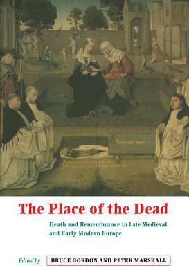 The Place of the Dead by Bruce Gordon