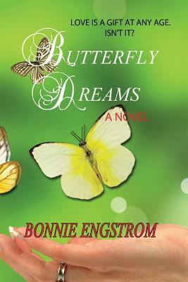 Butterfly Dreams by Bonnie Engstrom