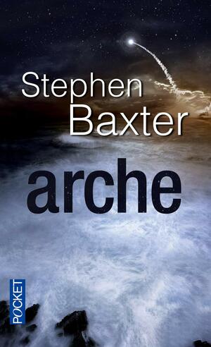 Arche by Stephen Baxter, Dominique Haas, David Camus