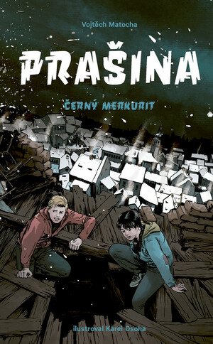 Prašina: Černý merkurit by Vojtěch Matocha