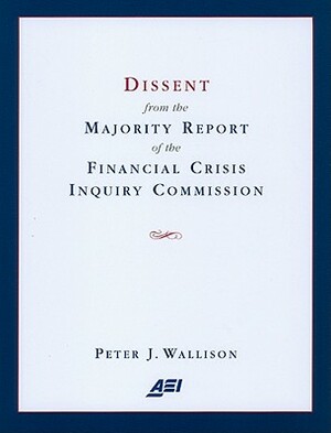 Dissent from the Majority Repopb by Peter J. Wallison