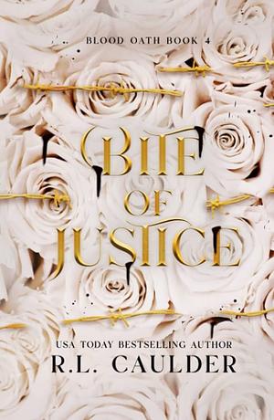 Bite of Justice by R.L. Caulder