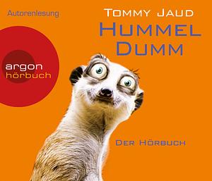 Hummeldumm by Tommy Jaud