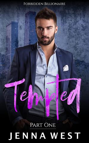 Tempted Part One by Jenna West, Jenna West