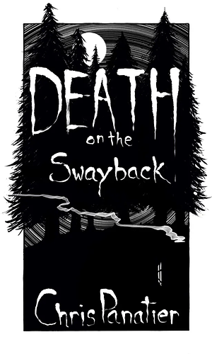 Death on the Swayback by Chris Panatier