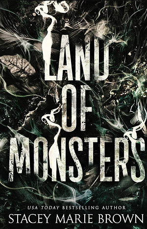 Land of Monsters by Stacey Marie Brown