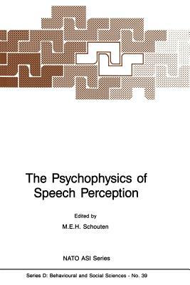 The Psychophysics of Speech Perception by 