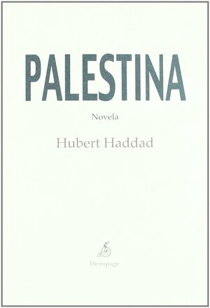 Palestina by Hubert Haddad
