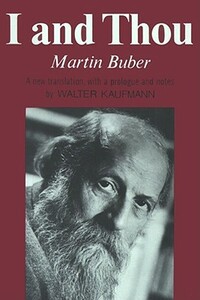 I and Thou by Martin Buber