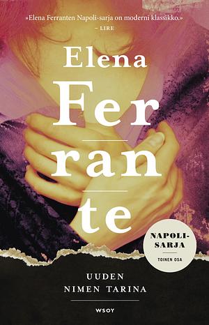 Uuden nimen tarina by Elena Ferrante