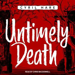 Untimely Death by Cyril Hare