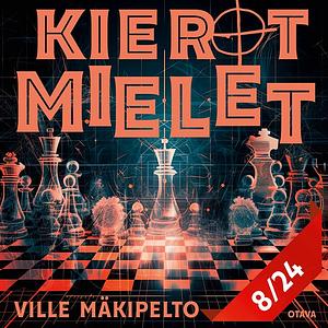 Kierot mielet 8 by Ville Mäkipelto