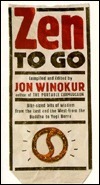 Zen to Go by Jon Winokur