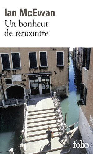 Un Bonheur de Rencontre by Ian McEwan
