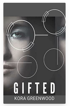 Gifted by Kora Greenwood