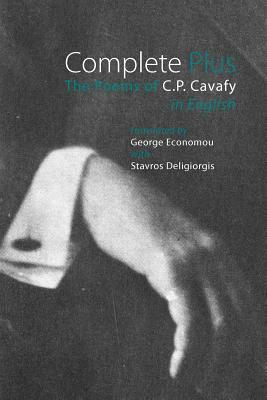 Complete Plus: The Poems of C.P. Cavafy in English by C. P. Cavafy