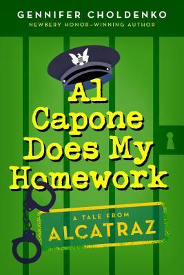 Al Capone Does My Homework by Gennifer Choldenko