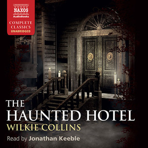 The Haunted Hotel by Wilkie Collins