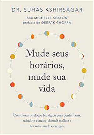 Mude seus horários, mude sua vida by Suhas Kshirsagar