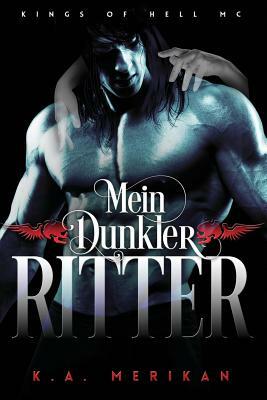 Mein Dunkler Ritter (gay romance) by K.A. Merikan