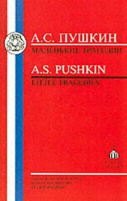 Pushkin: Little Tragedies by Alexander Pushkin