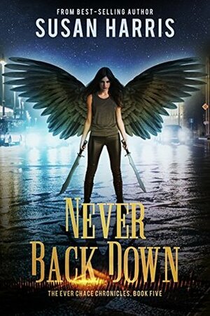 Never Back Down by Susan Harris