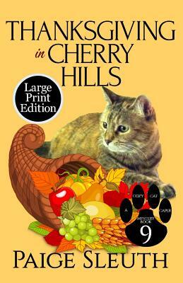 Thanksgiving in Cherry Hills by Paige Sleuth