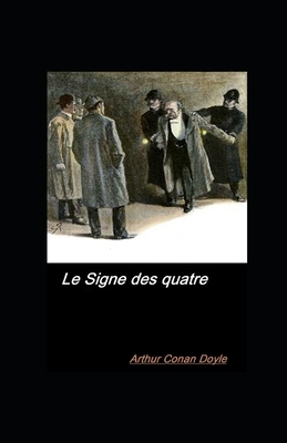 Le Signe des quatre illustrée by Arthur Conan Doyle