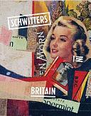 Schwitters in Britain by Emma Chambers